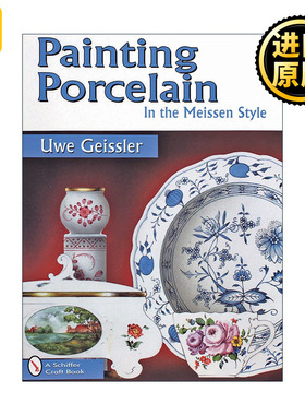 Painting Porcelain 梅森风格的瓷器绘画 经典瓷画集 装饰艺术 Uwe Geissler