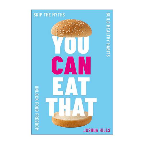英文原版 You Can Eat That 破除饮食迷思 注册营养师带你告别节食焦虑 科学饮食 英文版 进口英语原版书籍