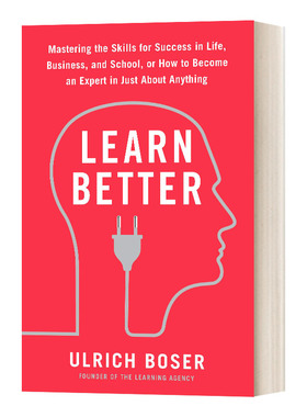 有效学习 如何利用碎片时间 英文原版 Learn Better 英文版 Ulrich Boser 进口英语原版书籍