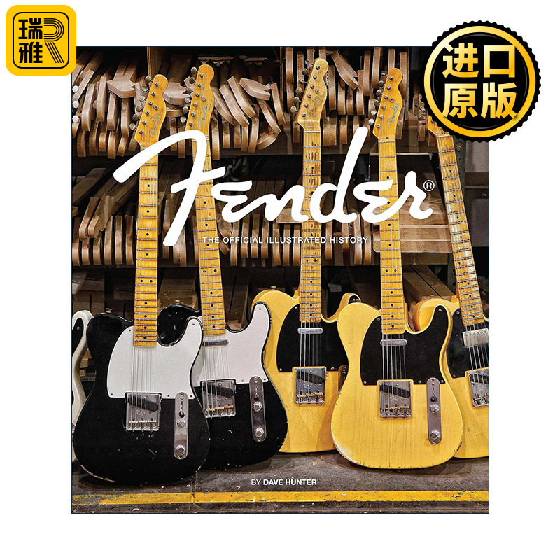 英文原版 Fender The Official Illustrated History 芬达吉他乐器公司官方图解历史 精装 英文版 进口英语原版书籍