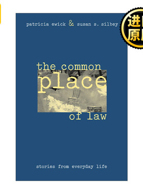 The Common Place of Law 法律的公共空间 日常生活中的故事 Patricia Ewick
