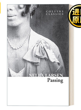 Collins Classics — Passing 冒充白人 奈拉拉尔森 柯林斯经典系列