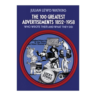 英文原版 The 100 Greatest Advertisements 1852-1958 1852-1958年间100个伟大的广告 广告设计艺术 Julian Watkins英文版进口书