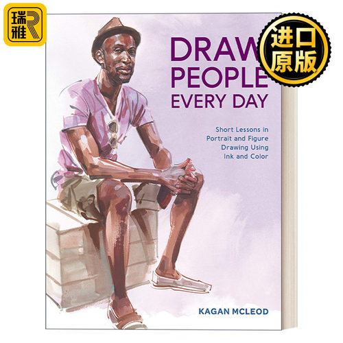 Draw People Every Day 每日人物作画：使用水墨和色彩进行肖像和人物画的简短课程 绘画技巧指南 Kagan McLeod