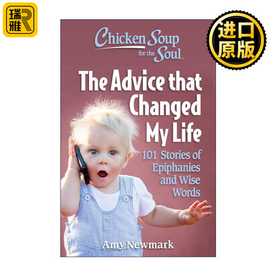 Chicken Soup for the Soul the Advice that Changed My Life