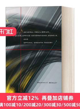 英文原版 General Equilibrium Overlapping Generations Models and Optimal Growth Theory 一般均衡世代重叠模型与最优增长理论