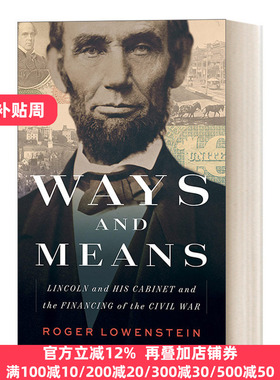 Ways and Means 筹款之路:林肯及其内阁与美国内战融资之道 精装 Roger Lowenstein