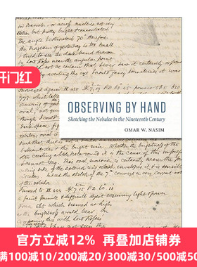 英文原版 Observing by Hand 徒手观测 十九世纪星云素描 科学史教授Omar W. Nasim 芝加哥大学出版社 精装 进口英语原版书籍