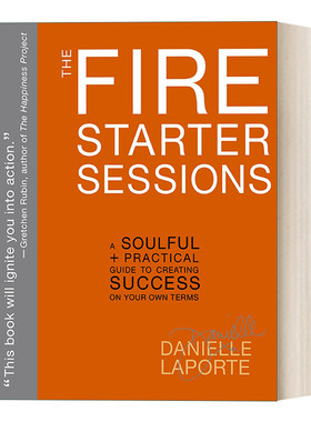 英文原版 The Fire Starter Sessions Danielle LaPorte