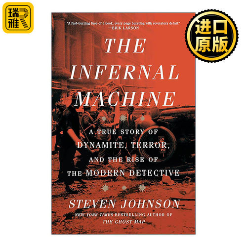 英文原版 The Infernal Machine 地狱机器 炸药 恐怖和现代侦探崛起的真实故事 爱伦坡奖 Steven Johnson 英文版 进口英语原版书籍