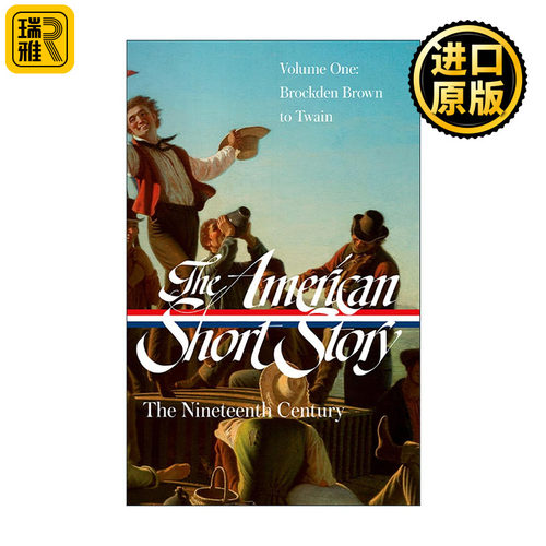 英文原版 The American Short Story The Nineteenth Century Volume 1 LOA #394 美国短篇小说集 十九世纪 卷一 精装美国文库