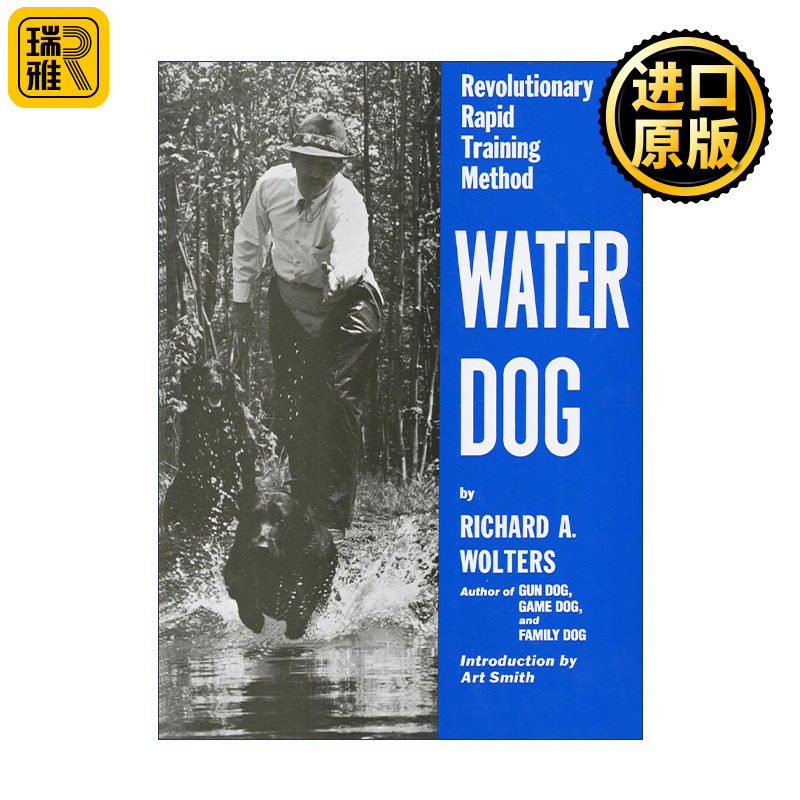 Water Dog 水狗 革命性的快速训练方法 训犬指南 Richard A. Wolters 精装