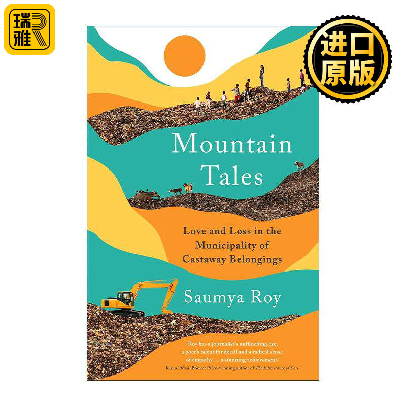 英文原版 Mountain Tales 家住垃圾山 孟买拾荒者的爱与失去 Saumya Roy 英文版 进口英语原版书籍图片