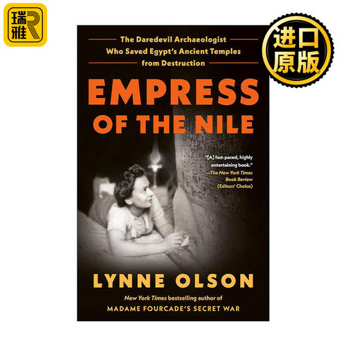 Empress of the Nile 尼罗河皇后 拯救埃及古老寺庙免于毁灭的勇敢考古学家 历史 Lynne Olson