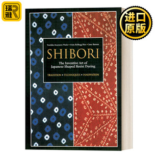 Inventive Wada Iwamoto Resist Shibori The Dyeing Art Yoshiko 英文原版 Japanese 日本古老靛蓝染色技术Shibori Shaped