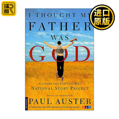 英文原版 I Thought My Father Was God 我曾以为父亲是神 来自美国“全民故事计划” 的真实故事 英文版 进口英语原版书籍