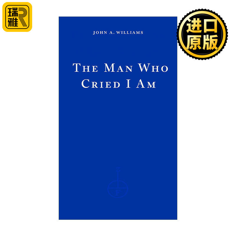 The Man Who Cried I Am 高喊我是的男人 John A. Williams