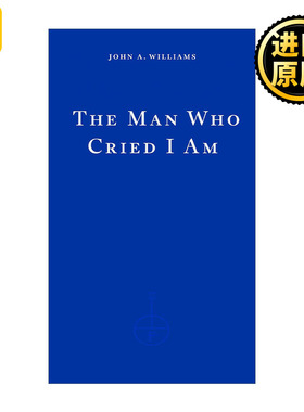 The Man Who Cried I Am 高喊我是的男人 John A. Williams