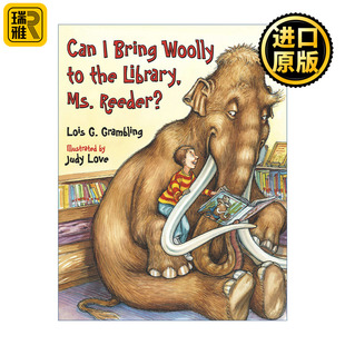 Can I Bring Woolly to the Library, Ms. Reeder? 我可以带我的长毛象去图书馆吗 史前宠物系列 儿童恐龙主题绘本 Judy Love