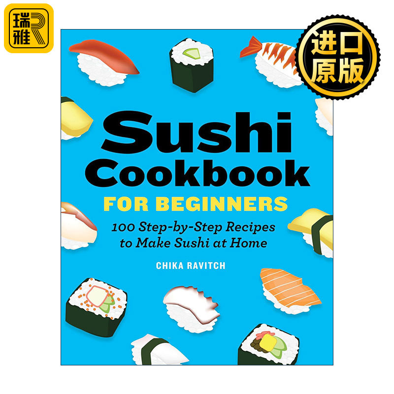 英文原版 Sushi Cookbook for Beginners 寿司制作入门食谱 在家做寿司分步指南 日本美食 Chika Ravitch 英文版 进口英语原版书籍