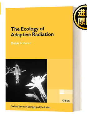 自适应辐射的生态学 英文原版 The Ecology of Adaptive Radiation  英文版 Dolph Schluter 进口英语原版书籍