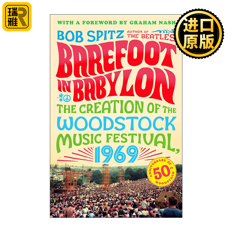 英文原版 Barefoot in Babylon 赤足步入巴比伦 1969年伍德斯托克音乐节的创作 摇滚 Bob Spitz 英文版 进口英语原版书籍 书籍/杂志/报纸 艺术类原版书 原图主图