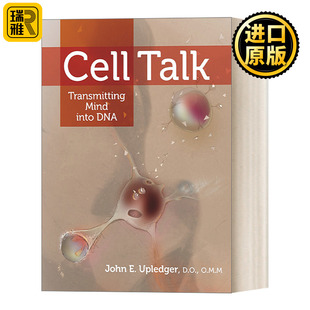 将思维传送到DNA中 细胞新声 健康 John Upledger Cell Talk