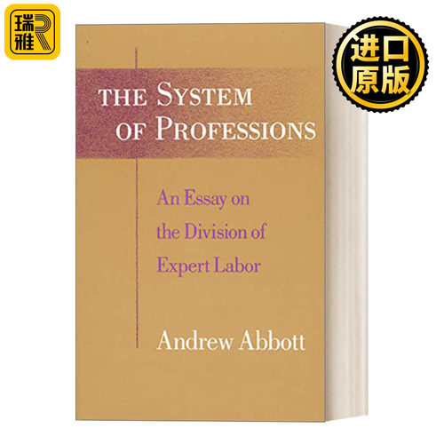 The System of Professions 职业系统 论专业技能的劳动分工 芝加哥大学社会学教授Andrew Abbott