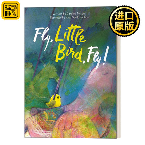 Fly Little Bird Fly 小鸟飞飞飞 5岁到11岁 儿童精装绘本 Caroline Nastro
