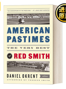 American Pastimes The Very Best of Red Smith 英文原版