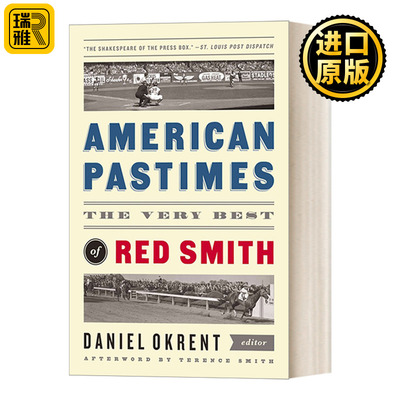 American Pastimes The Very Best of Red Smith 英文原版