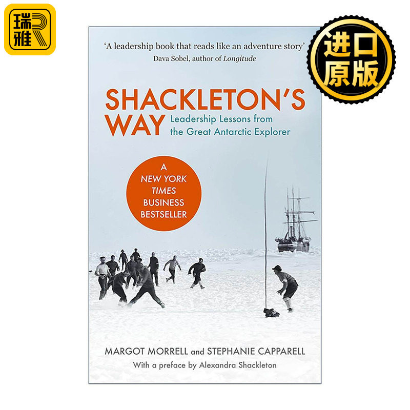 英文原版 Shackleton's Way 沙克尔顿之道 伟大南极探险家的领导经验 领导学 Margot Morrell 英文版 进口英语原版书籍