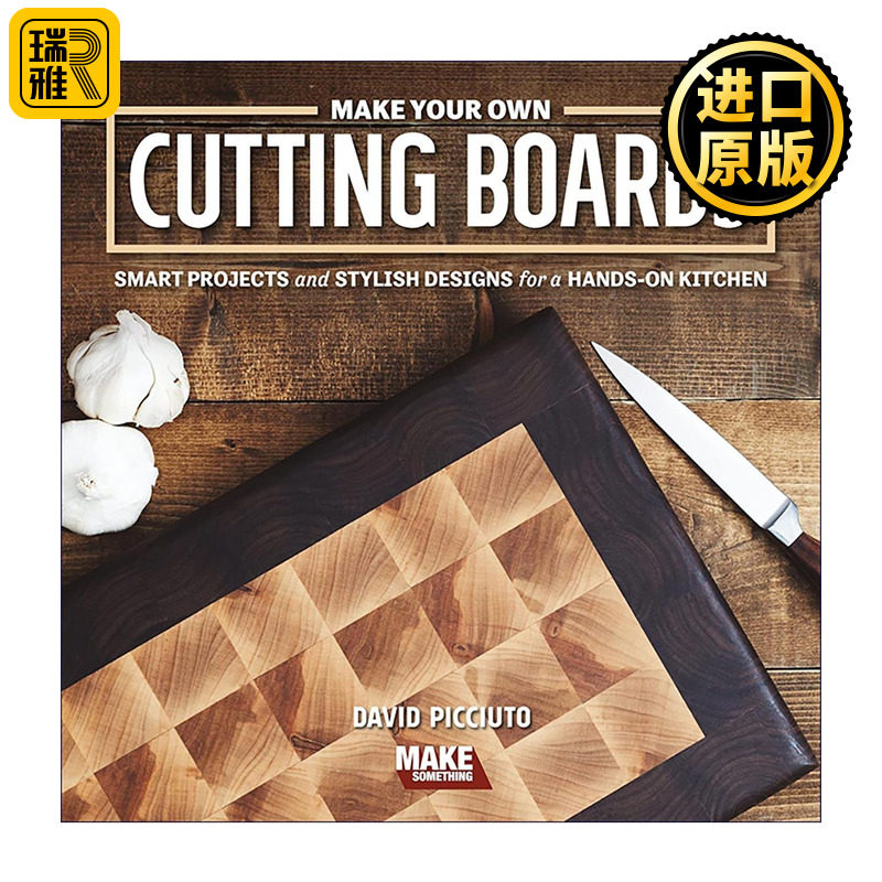 英文原版 Make Your Own Cutting Boards 手工自制砧板全书 DIY制作教程 创意木工实用指南 英文版 进口英语原版书籍