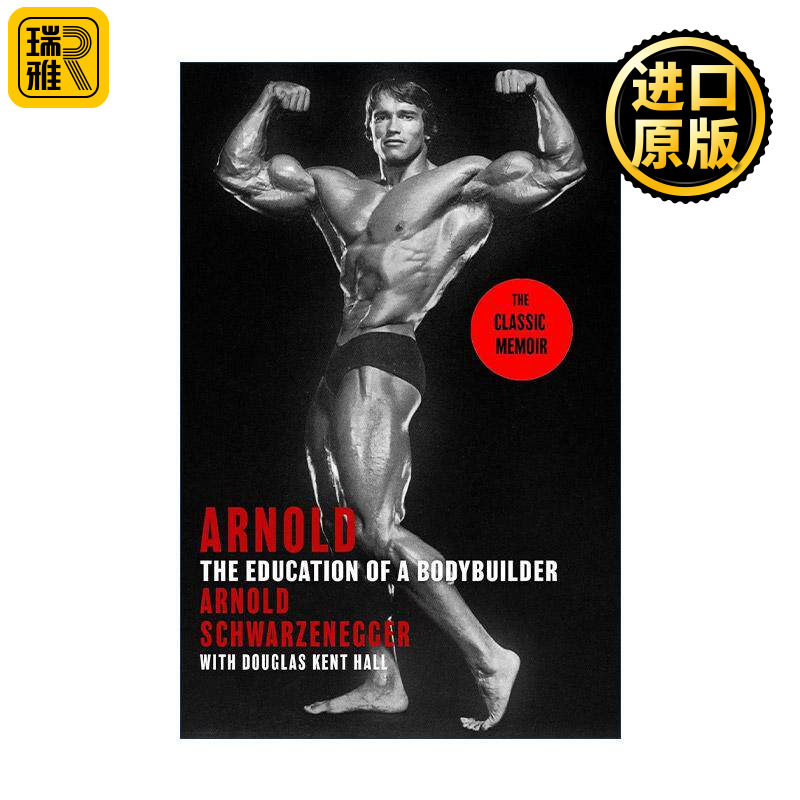 英文原版 Arnold The Education Of A Bodybuilder 阿诺德·施瓦辛格 健美运动员的教育 美国男演员 英文版 进口英语原版书籍