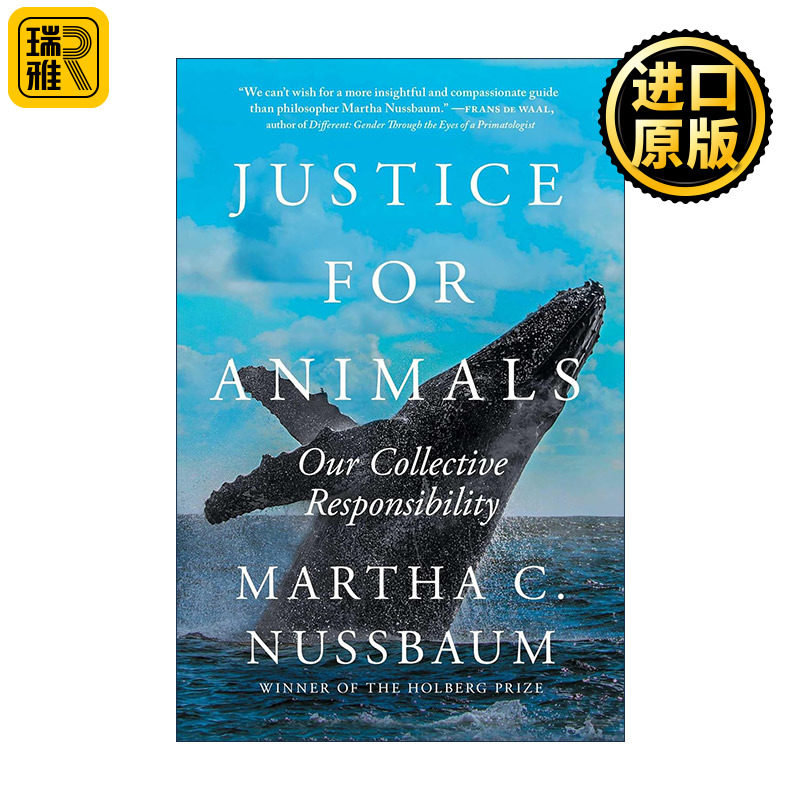 英文原版 Justice for Animals 动物正义 我们的集体责任 关于动物权利 伦理和法律的革命性新理论和行动呼吁 玛莎努斯鲍姆 英文版