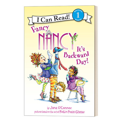 I Can Read Level 1: Fancy Nancy: It's Backward Day! 漂亮的南希 反向日 小俏妞希希分级阅读