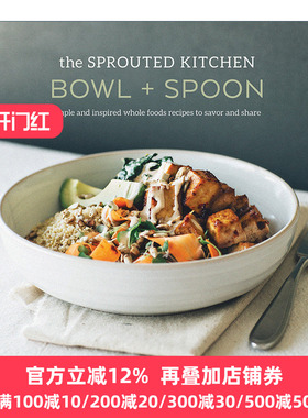 英文原版 The Sprouted Kitchen Bowl and Spoon Sara Forte
