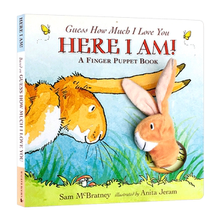 猜猜我有多爱你 儿童手偶玩具书 Guess How Much I Love You Here I Am A Finger Puppet Book 英文原版绘本 宝宝启蒙入门纸板书