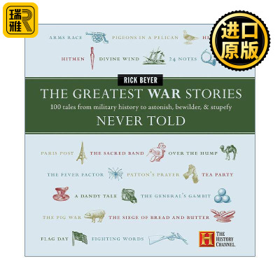 英文原版 The Greatest War Stories Never Told 未曾讲述的伟大战争故事 100个军事历史故事 精装 英文版 进口英语原版书籍