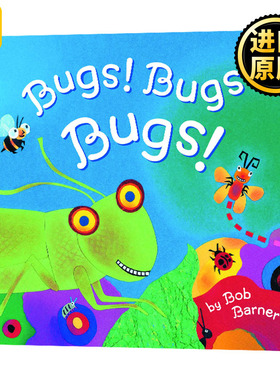 Bugs Bugs Bugs 虫 虫 虫 名家Bob Barner 绘本 大自然科学儿童启蒙绘本 英文原版