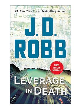 英文原版 Leverage in Death 死亡系列47 女侦探悬疑推理小说 J. D. Robb 英文版 进口英语原版书籍