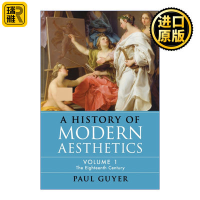 A History of Modern Aesthetics 现代美学史 卷一 18世纪 保罗·盖耶尔