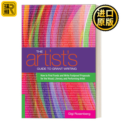 The Artist's Guide to Grant Writing 艺术家的资助计划书写作指南 Gigi Rosenberg