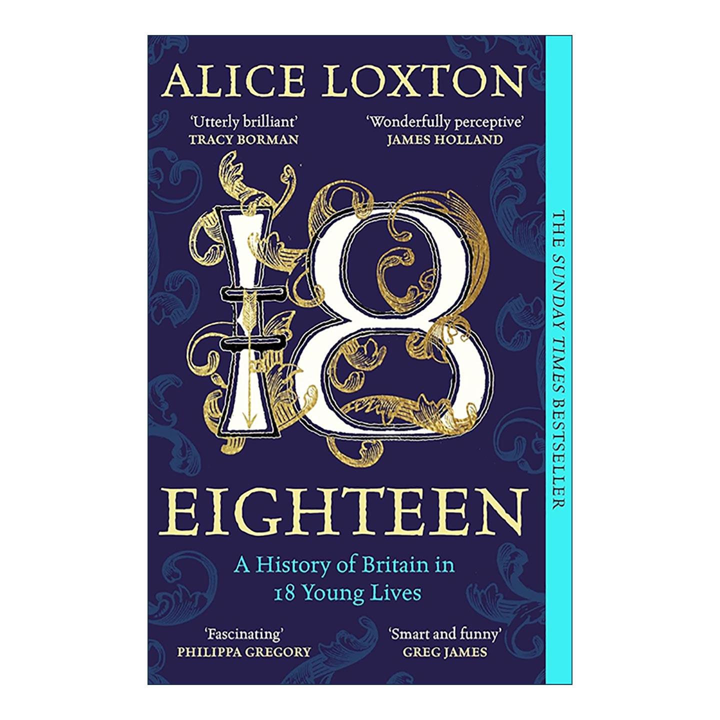 英文原版 Eighteen 18个年轻人的英国史 欧洲历史 Alice Loxton 英文版 进口英语原版书籍