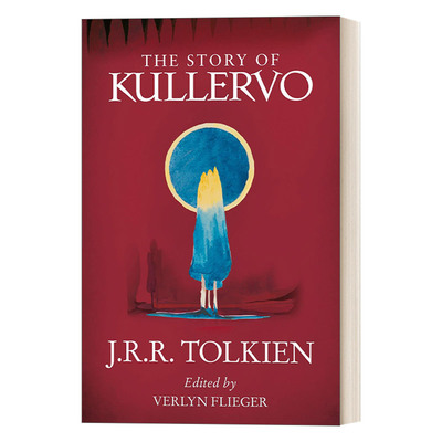 英文原版 The Story of Kullervo 托尔金 库勒沃的故事 奇幻小说 英文版 J.R.R.Tolkien 、Verlyn Flieger 进口英语原版书籍