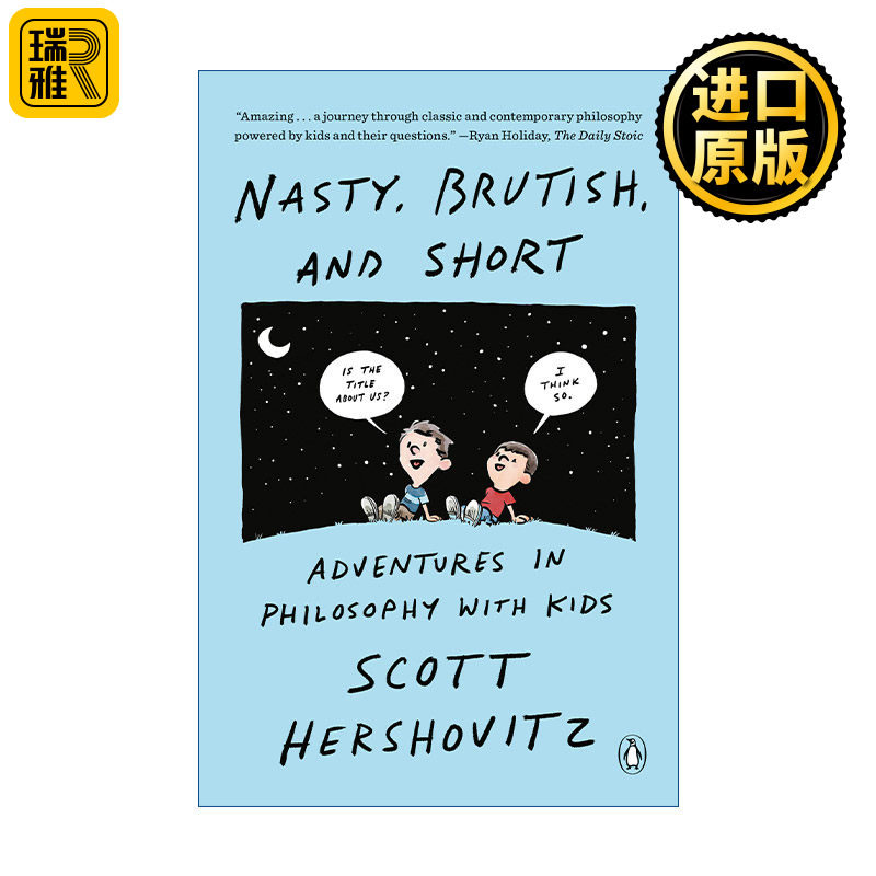 Nasty, Brutish, And Short 肮脏 粗野 矮小 与孩子们一起进行哲学冒险 Scott Hershovitz