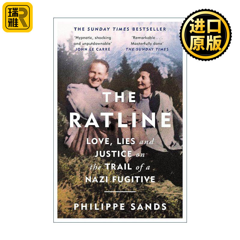 英文原版 The Ratline 绳梯 纳粹逃犯逃亡路上的爱情 谎言和正义 瓦特尔传记 东西街作者菲利普·桑兹 Philippe Sands 英文版