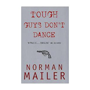 普利策奖得主诺诺曼·梅勒 Tough Dance 英文原版 Norman 进口英语原版 Don 英文版 Guys 书籍 Mailer 硬汉不跳舞
