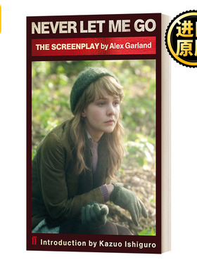 Never Let Me Go (Screenplay)别让我走 电影剧本 石黑一雄小说改编 英文原版