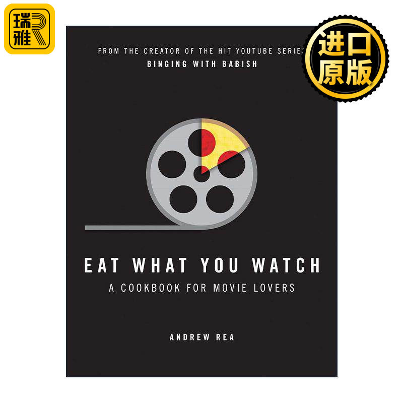 英文原版 Eat What You Watch 看什么就吃什么 电影爱好者的美食食谱 40道电影同款经典菜肴 精装 英文版 进口英语原版书籍
